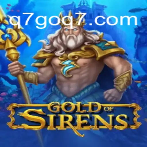 Discover the Enchanting World of GoldofSirens at Q7GO.com